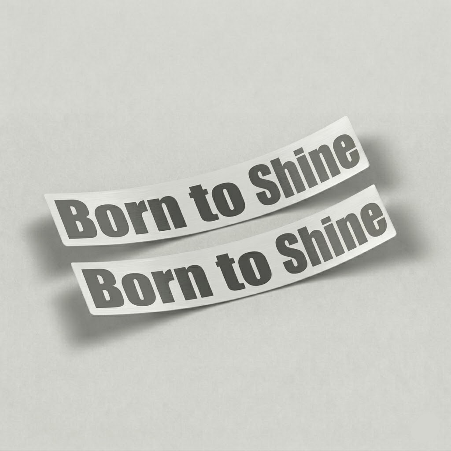 Born to Shine
