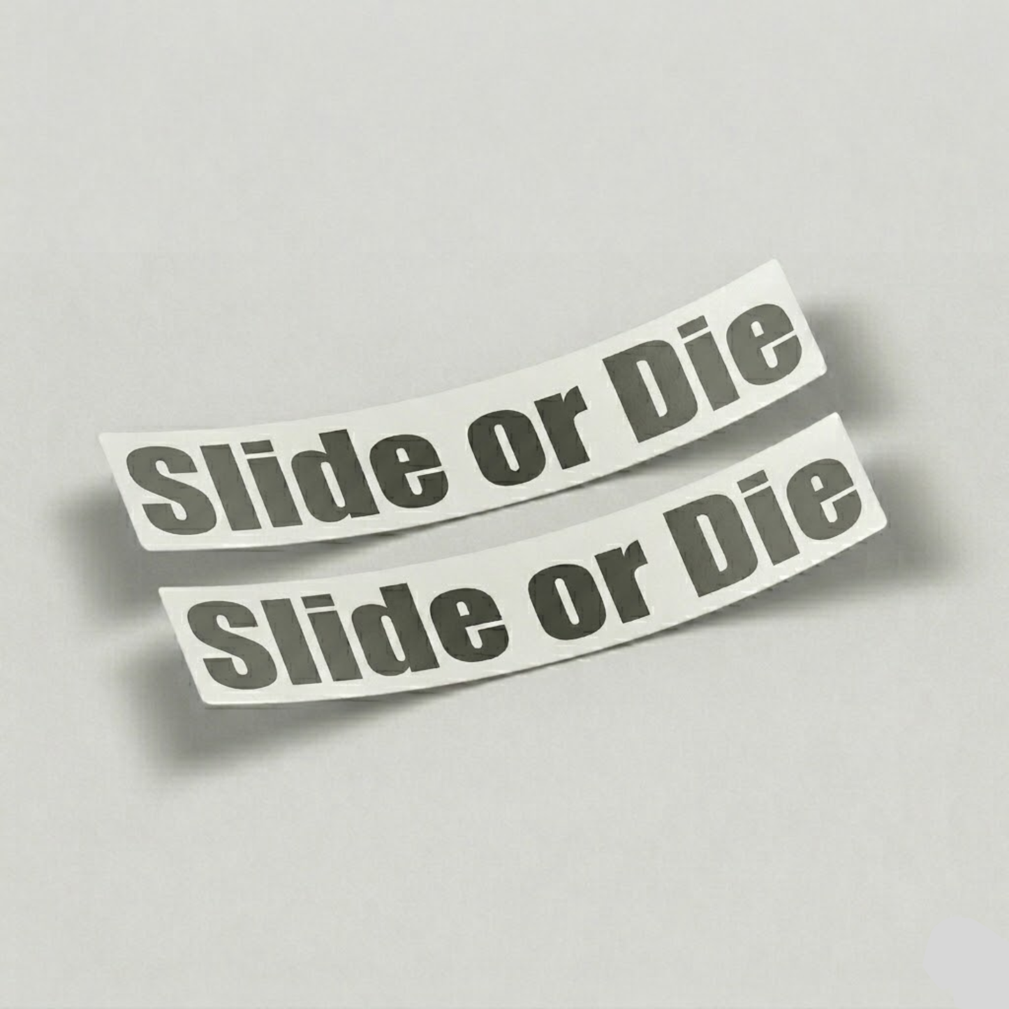 Slide or Die