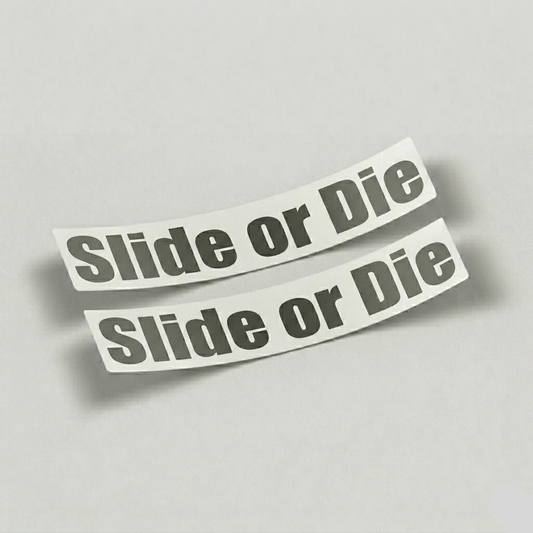 Slide or Die