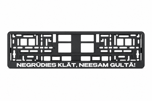 NEGRŪDIES KLĀT, NEESAM GULTĀ!