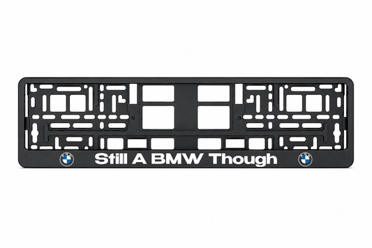 STILL A BMW THOUGH